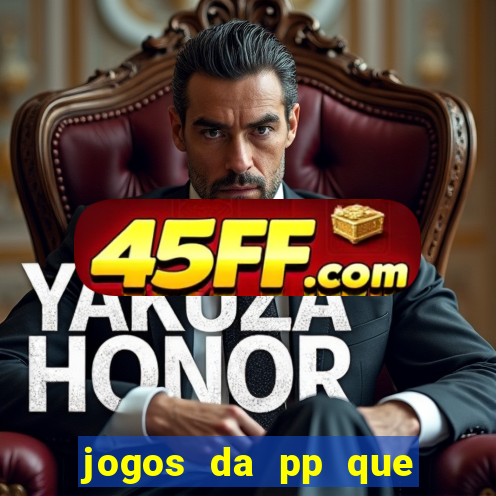 jogos da pp que pagam bem